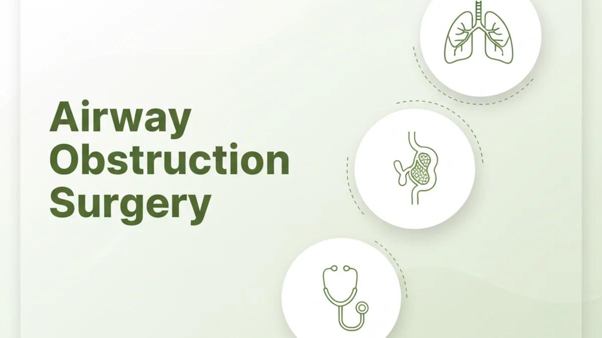 Airway Obstruction: Causes & Treatment in Chennai