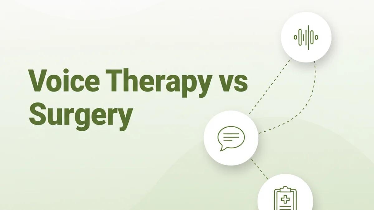 Voice Therapy vs Surgery: Chennai Expert Guide