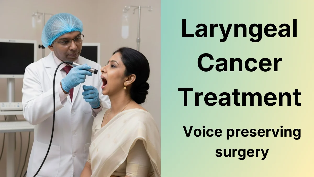 Laryngeal Cancer Treatment: Can You Keep Your Voice? (2026 Guide)